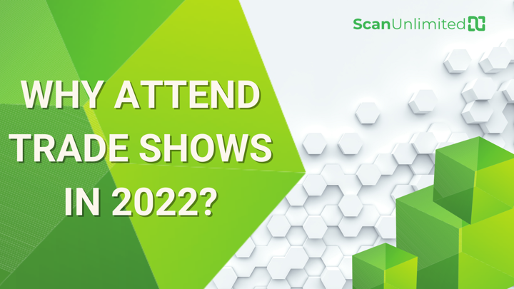 why attend trade shows in 2022?