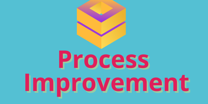 Process Improvement: Be In Control Of Your Business