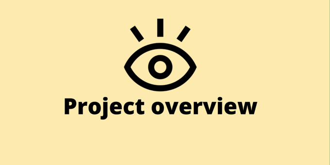 How to Create the Perfect Project Overview
