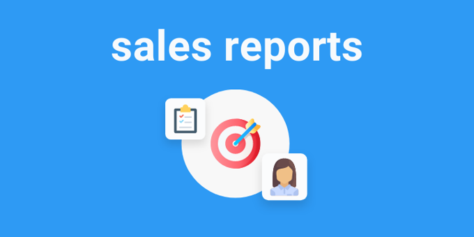 How to Write Your Perfect Sales Report