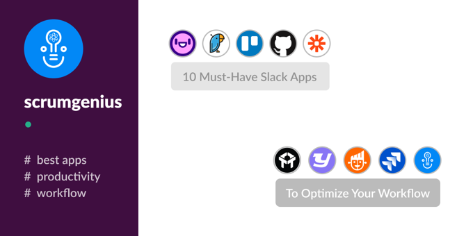 10 Must-Have Slack Apps to Optimize Your Workflow