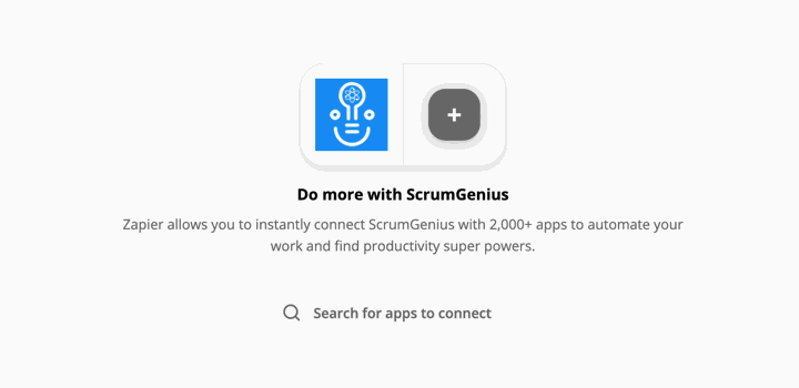 Zapier allows you to instantly connect ScrumGenius with 2,000+ apps to automate your work and find productivity super powers.