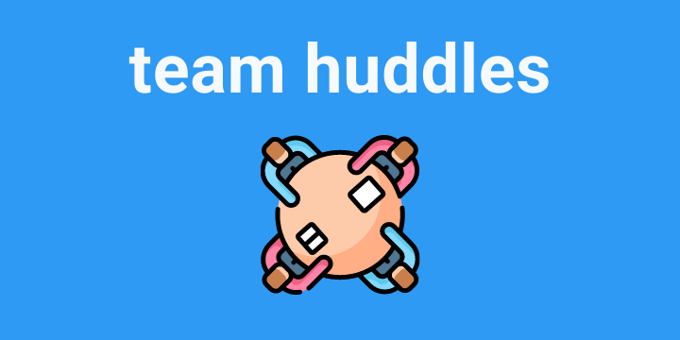 How to Run Your Best Team Huddles with ScrumGenius