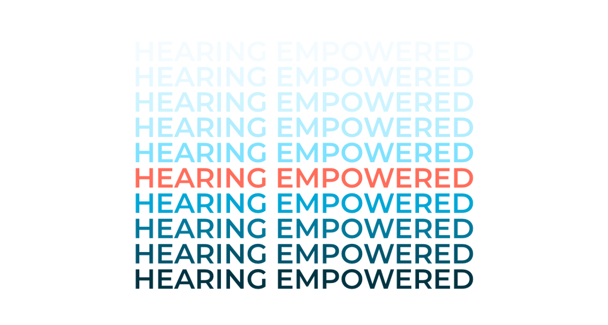 Hearing Empowered Graphic Text image