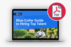 Guide to Hiring Top Blue-Collar Talent