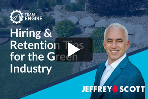 Hiring & Retention Tips for the Green Industry  An  On-Demand Webinar with Jeffrey Scott