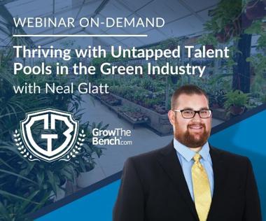 Thriving with Untapped Talent Pools in the Green Industry: A Webinar On-Demand with Neal Glatt