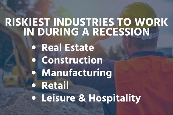 riskiest industries to work in during a recession