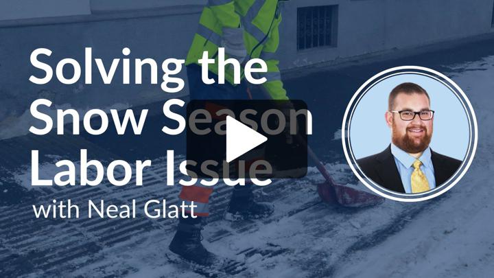 Solving the Snow Season Labor Issue - Webinar On-Demand with Neal Glatt