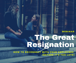 The Great Resignation - Webinar