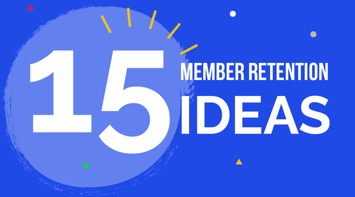 15 Effective Membership Retention Ideas To Keep Your Members | White Fuse