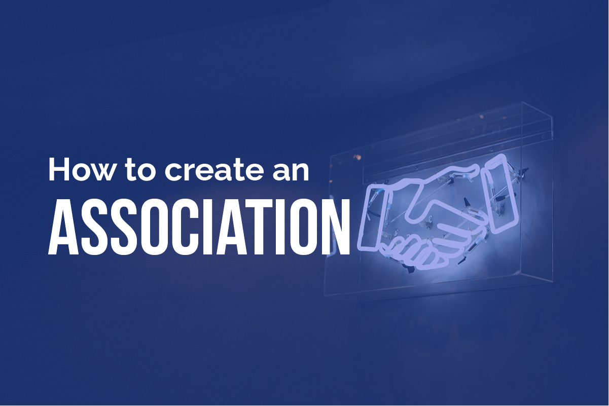 How To Create An Association A Complete Guide White Fuse