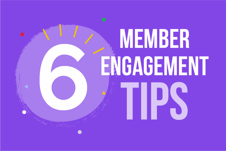 6 member engagement tips