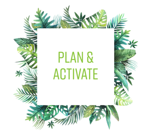Plan and activate