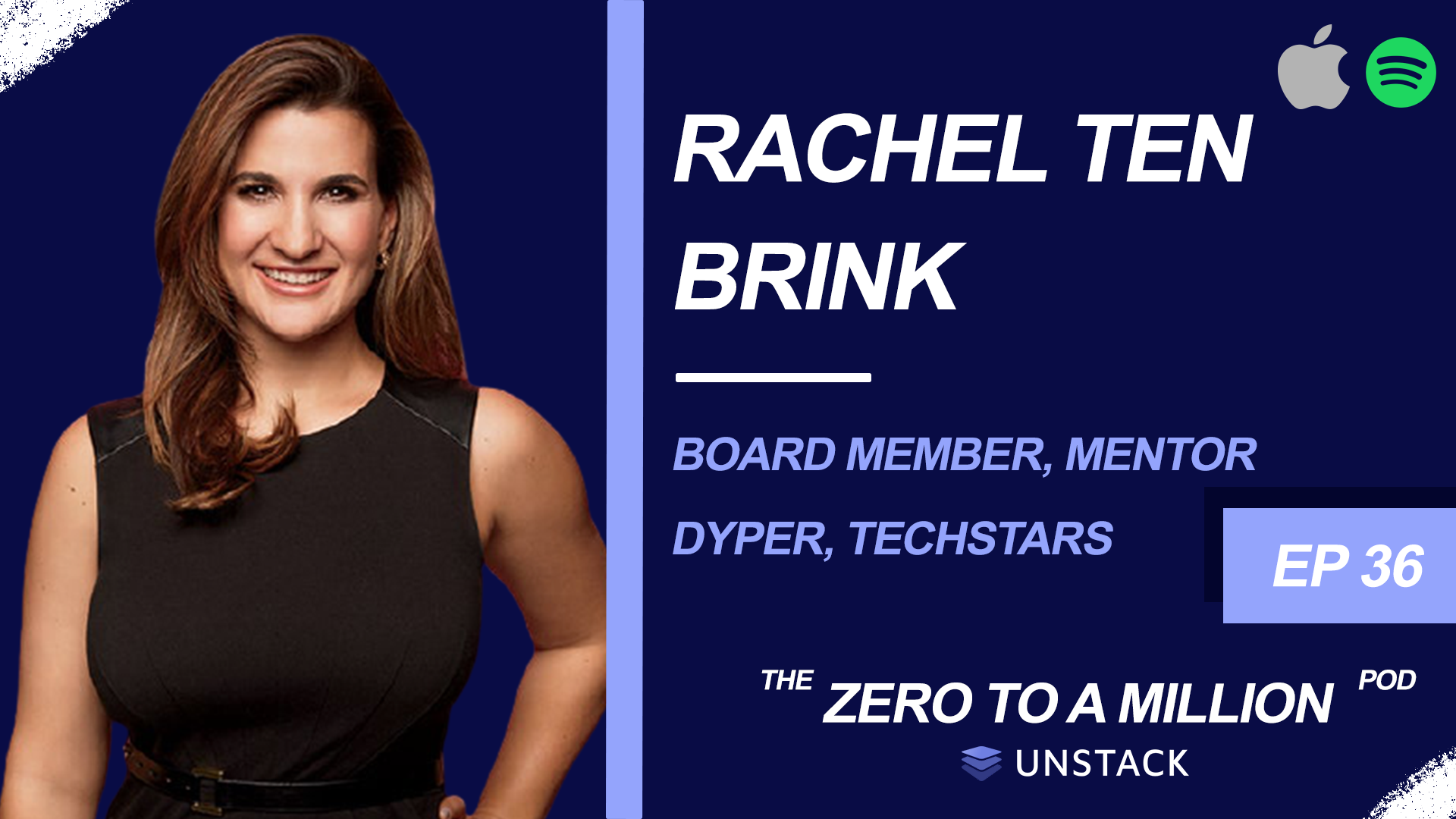 Zero to a Million, Episode 36: Rachel Ten Brink | Unstack Inc.