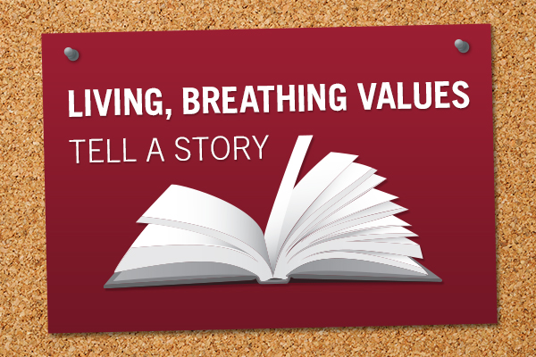 "living, breathing values tell a story" graphic